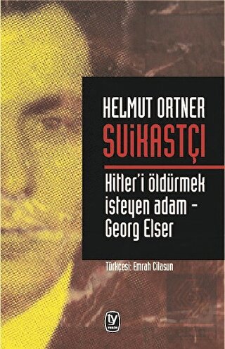 Suikastçı: Hitler\'i Öldürmek İsteyen Adam - Georg