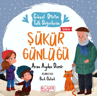 Şükür Günlüğü - Güzel Dinim Tatlı Değerlerim