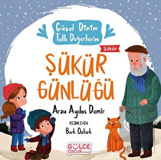 Şükür Günlüğü - Güzel Dinim Tatlı Değerlerim