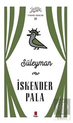 Süleyman - Tiyatro Eserleri 10