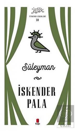 Süleyman - Tiyatro Eserleri 10
