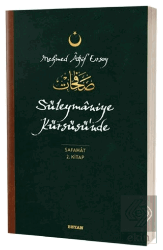Süleymaniye Kürsüsü'nde - Safahat 2. Kitap