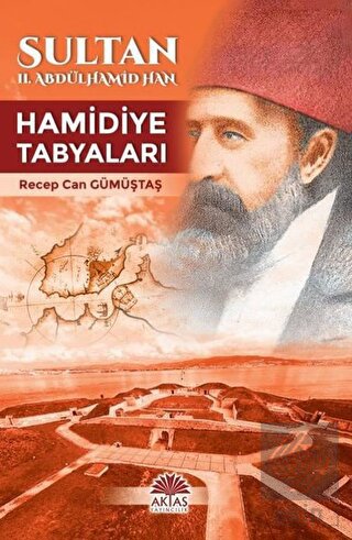 Sultan 2. Abdülhamid Han Hamidiye Tabyaları