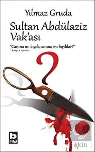 Sultan Abdülaziz Vak\'ası