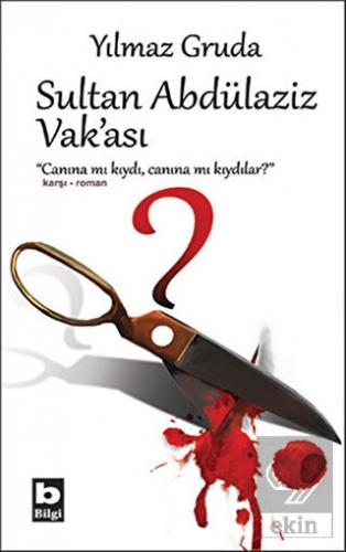 Sultan Abdülaziz Vak\'ası