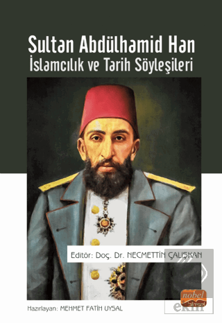 Sultan Abdülhamid Han - İslamcılık ve Tarih Söyleş