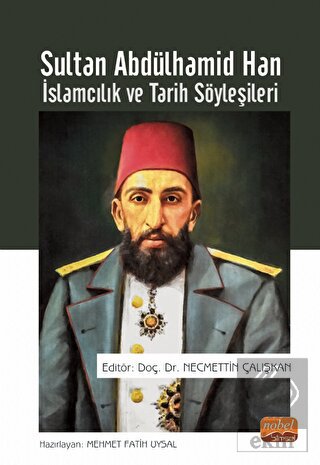Sultan Abdülhamid Han - İslamcılık ve Tarih Söyleş