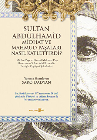 Sultan Abdülhamid Midhat ve Mahmud Paşaları Nasıl