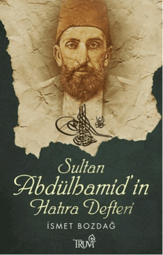 Sultan Abdülhamid\'in Hatıra Defteri