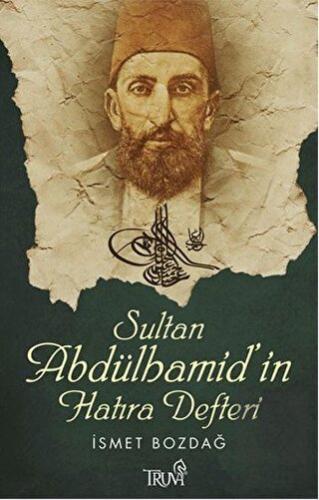 Sultan Abdülhamid\'in Hatıra Defteri