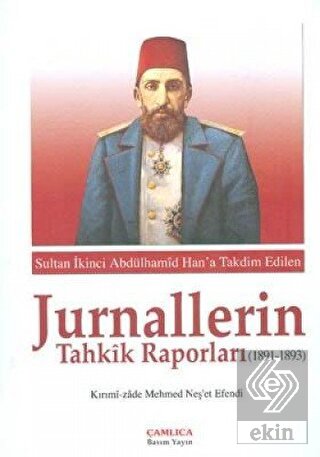 Sultan İkinci Abdülhamid Han\'a Takdim Edilen Jurna