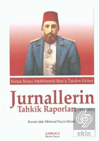 Sultan İkinci Abdülhamid Han\'a Takdim Edilen Jurna