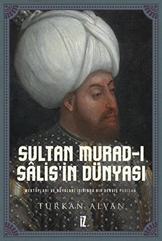 Sultan Murad-ı Salis'in Dünyası