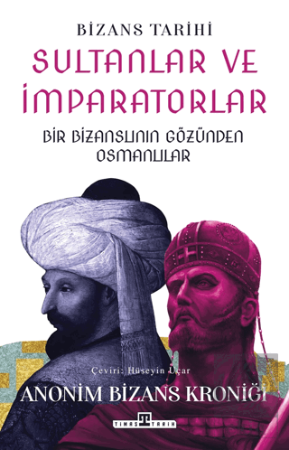 Sultanlar ve İmparatorlar: Bir Bizanslının Gözünden Osmanlılar