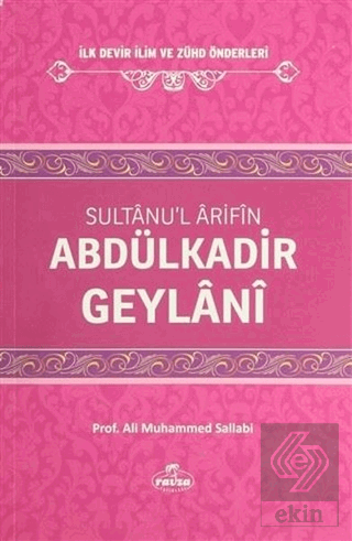 Sultanu\'l Arifin Abdülkadir Geylani