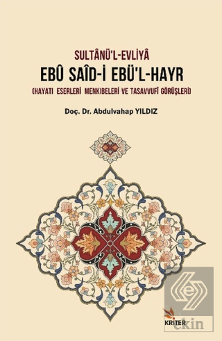 Sultanü'l-Evliya Ebü Said-i Ebü'l-Hayr