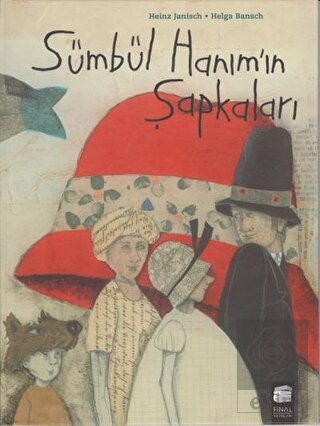 Sümbül Hanım\'ın Şapkaları