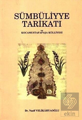 Sümbüliyye Tarikatı ve Kocamustafapaşa Külliyesi