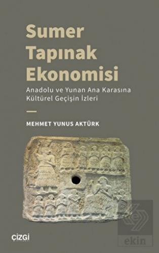 Sumer Tapınak Ekonomisi - Anadolu ve Yunan Ana Kar