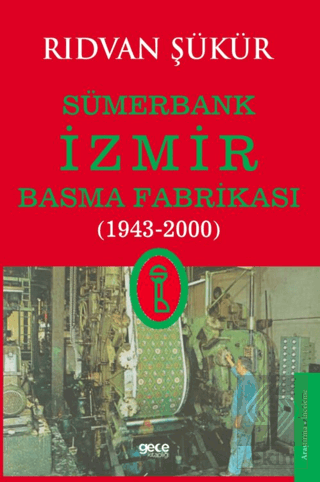 Sümerbank İzmir Basma Fabrikası (1943-2000)