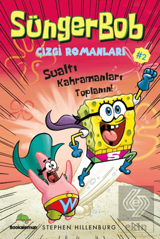 Süngerbob Çizgi Romanları 2 - Sualtı Kahramanları Toplanın!