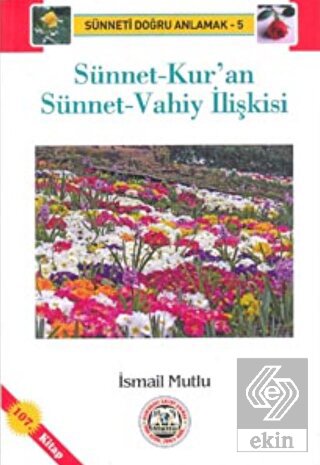 Sünnet-Kur\'an Sünnet-Vahiy İlişkisi