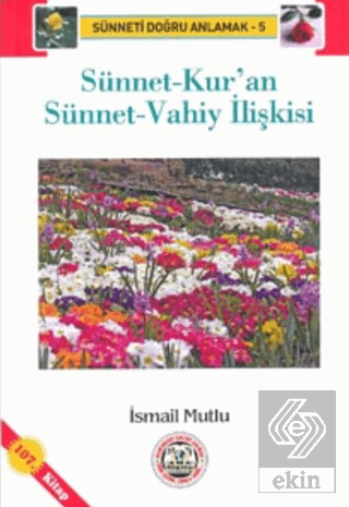 Sünnet-Kur\'an Sünnet-Vahiy İlişkisi