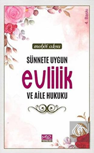 Sünnete Uygun Evlilik ve Aile Hukuku