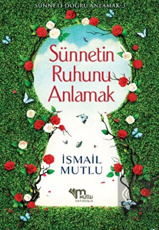 Sünnetin Ruhunu Anlamak