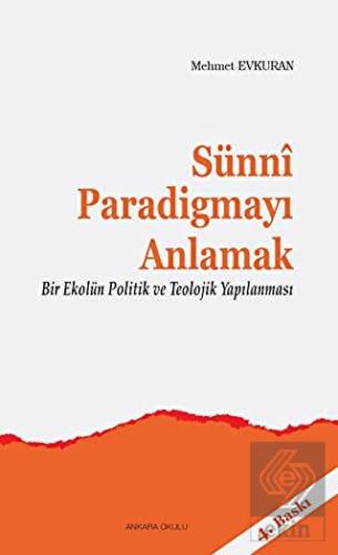 Sünni Paradigmayı Anlamak