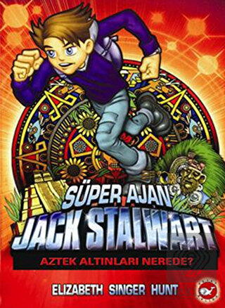 Süper Ajan Jack Stalwart 10 - Aztek Altınları Nere