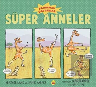 Süper Anneler - Kahraman Hayvanlar