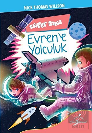Süper Bilgi - Evren\'e Yolculuk