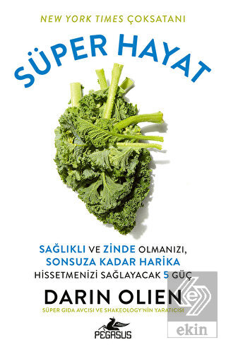 Süper Hayat - Sağlıklı ve Zinde Olmanızı, Sonsuza