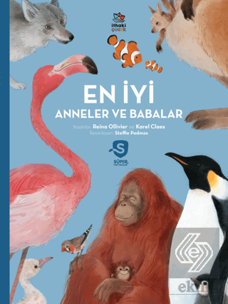 Süper Hayvanlar Serisi - En İyi Anneler ve Babalar