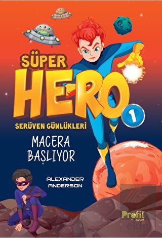 Süper Hero Macera Başlıyor