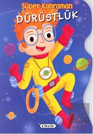 Süper Kahraman Dürüstlük