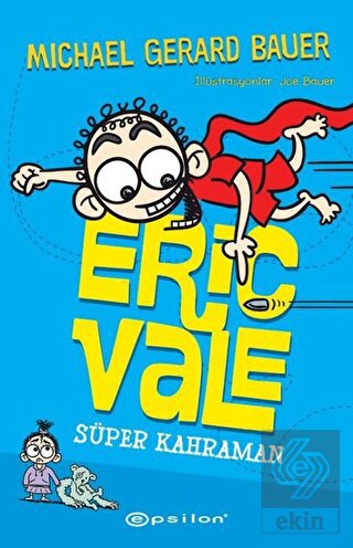 Süper Kahraman - Eric Vale