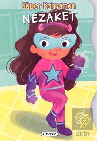 Süper Kahraman - Nezaket