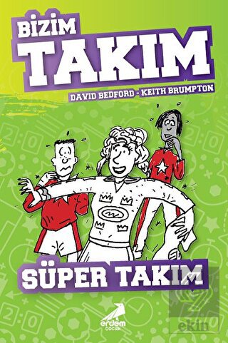 Süper Takım - Bizim Takım