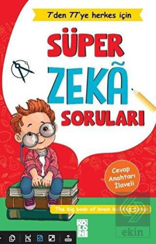 Süper Zeka Soruları - 7'den 77'ye Herkes İçin