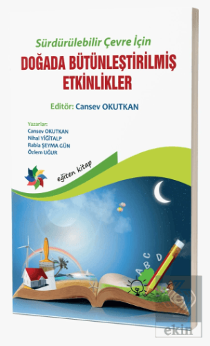 Sürdürülebilir Çevre İçin Doğada Bütünleştirilmiş