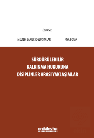 Sürdürülebilir Kalkınma Hukukuna Disiplinler Arası Yaklaşımlar