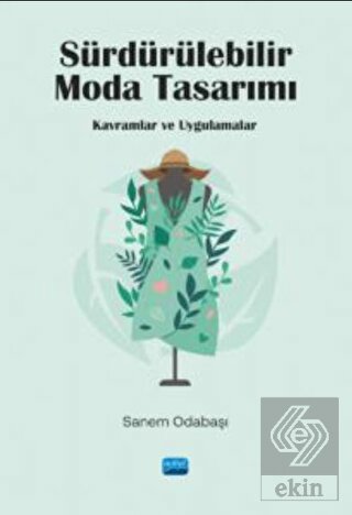 Sürdürülebilir Moda Tasarımı - Kavramlar Ve Uygula