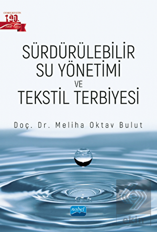 Sürdürülebilir Su Yönetimi ve Tekstil Terbiyesi