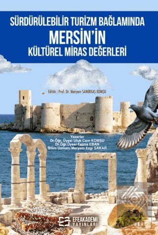 Sürdürülebilir Turizm Bağlamında Mersin'in Kültürel Miras Değerleri