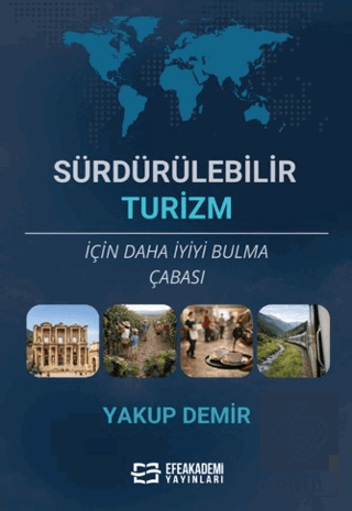 Sürdürülebilir Turizm İçin Daha İyiyi Bulma Çabası