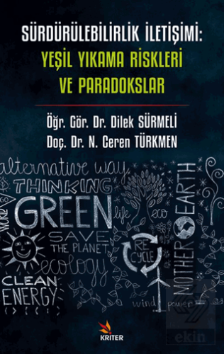 Sürdürülebilirlik İletişimi: Yeşil Yıkama Riskleri ve Paradokslar