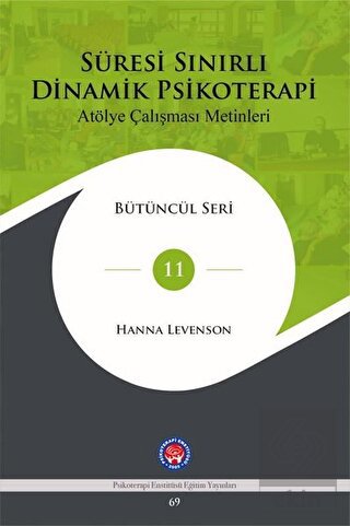 Süresi Sınırlı Dinamik Psikoterapi: Atölye Çalışma