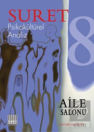 Suret Psikokültürel Analiz Sayı: 8 - Aile Salonu
